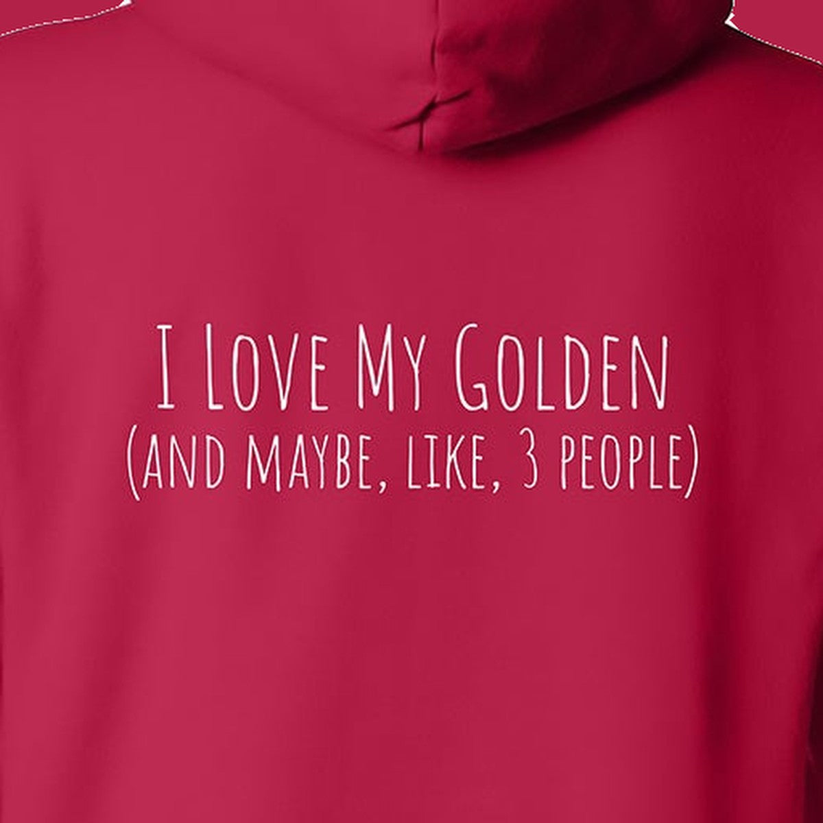 Hoodie, Love My Golden, Red, saying close-up