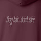 Hoodie, Dog Hair, Maroon, saying close-up