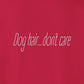 Sweatshirt, Dog Hair, Red, saying close-up