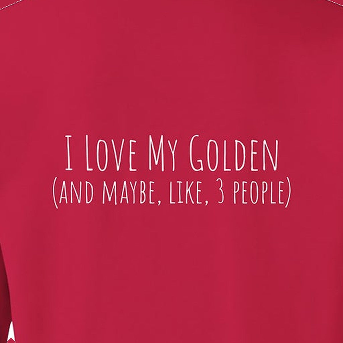 Sweatshirt, Love My Golden, Red, saying close-up