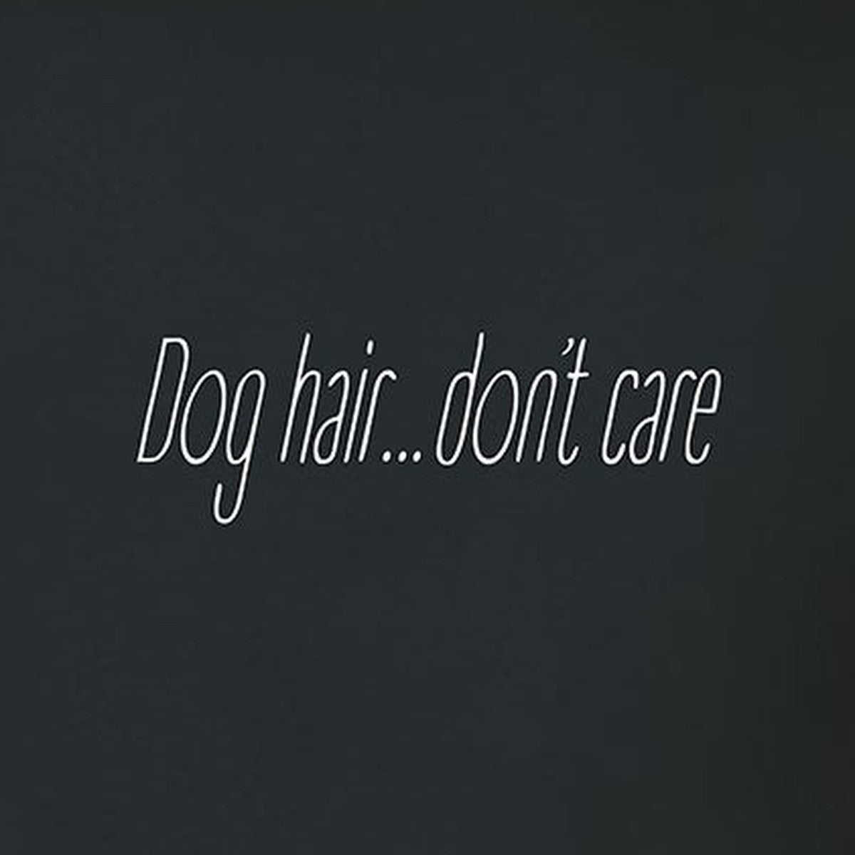 Tee, Dog Hair, Black, saying close-up