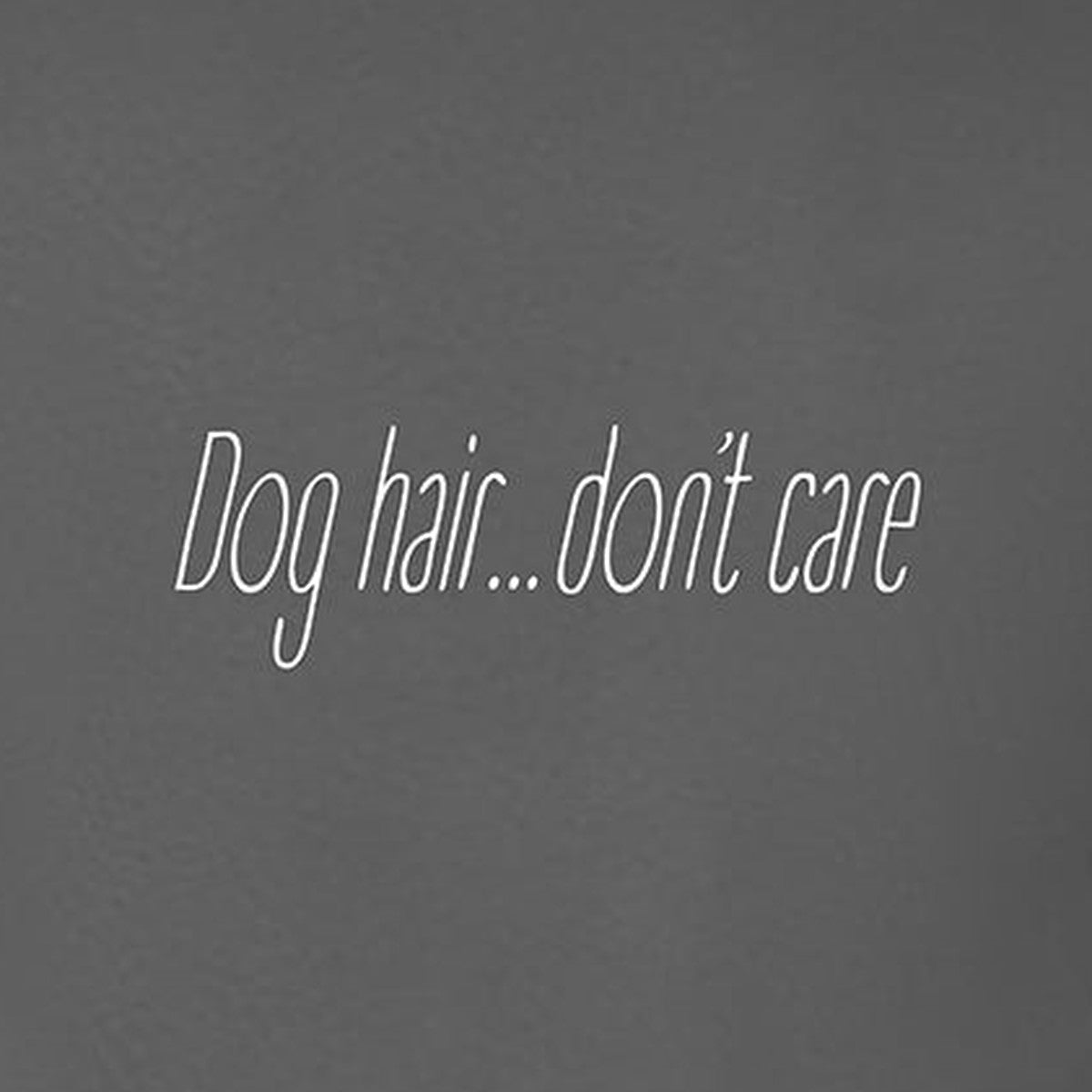 Tee, Dog Hair, Grey, saying close-up