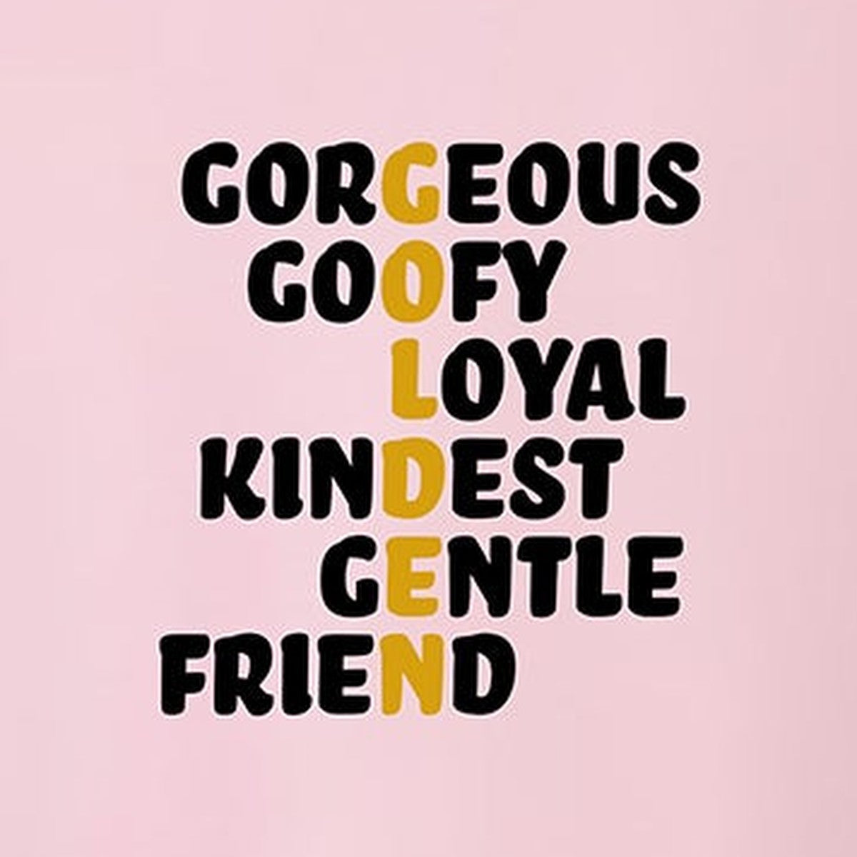 Tee, Golden, Pink, saying close-up